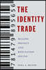 The Identity Trade: Selling Privacy and Reputation Online