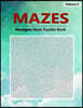 Hexagon Mazes Puzzle: Brain Challenging Maze Game Book, in a Hexagon Maze, Each Cell Has Six Sides, Workbook Volume 4