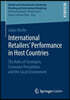 International Retailers' Performance in Host Countries: The Roles of Strategies, Consumer Perceptions and the Local Environment