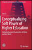 Conceptualizing Soft Power of Higher Education: Globalization and Universities in China and the World