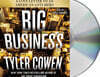 Big Business: A Love Letter to an American Anti-Hero