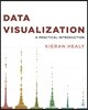 Data Visualization: A Practical Introduction