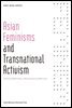 Asian Feminisms and Transnational Activism - EGEP BOOK SERIES