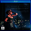 전쟁과 평화 - 음악을 통한 화합 (In War & Peace - Harmony Through Music) (한글무자막)(Blu-ray)(2018) - Joyce DiDonato