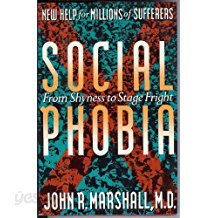 Social Phobia: From Shyness to Stage Fright