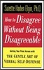 How to Disagree Without Being Disagreeable