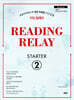 READING RELAY STARTER 2