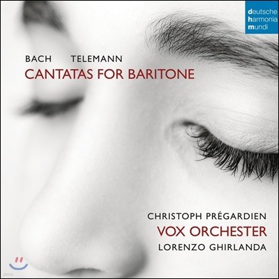 Christoph Pregardien 바흐 / 텔레만: 바리톤을 위한 칸타타 작품집 (Cantatas for Baritone)