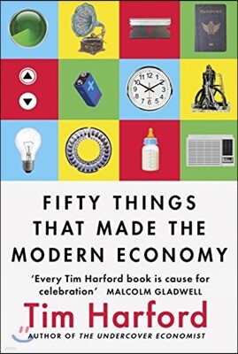 Fifty Things that Made the Modern Economy