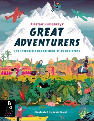 Alastair Humphreys' Great Adventurers