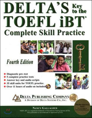 Delta&#39;s Key to the TOEFL Ibt(r) Complete Skill Practice