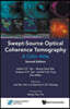 Swept-Source Optical Coherence Tomography: A Color Atlas (Second Edition)