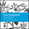 True Connection: Using the Name It Model to Heal Relationships