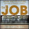 The Job: Work and Its Future in a Time of Radical Change