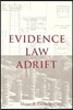 Evidence Law Adrift