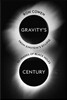 Gravity's Century: From Einstein's Eclipse to Images of Black Holes