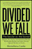 Divided We Fall: The Secular Vs. the Sacred