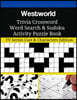 Westworld Trivia Crossword Word Search & Sudoku Activity Puzzle Book: TV Series Cast & Characters Edition