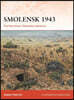 Smolensk 1943: The Red Army's Relentless Advance