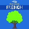 Lonely Planet Kids First Words - French 1