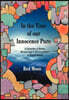 In the Time of our Innocence Pure: A Collection of Poems, Written From 7/2010 to 7/2011 as Posted Online