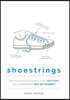 Shoestrings: How Your Donated Shoes and Clothes Help People Pull Themselves Out of Poverty