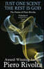 Just One Scent, The Rest Is God: The Poems of Piero Rivolta Book 4 - Bilingual Edition (Italian/English)