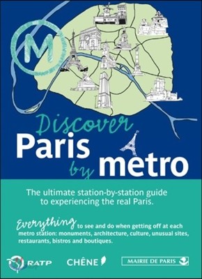 The Guide to Paris by Metro