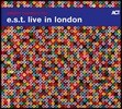 E.S.T. (Esbjorn Svensson Trio) - Live In London 2005년 라이브 [2 LP]