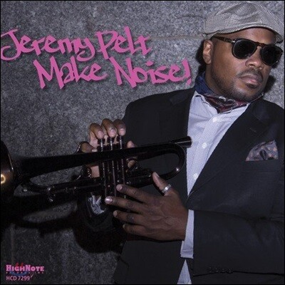Jeremy Pelt (제레미 펠트) - Make Noise!