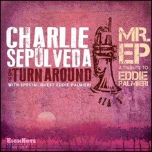 Charlie Sepulveda - Mr. EP : A Tribute to Eddie Palmieri