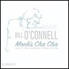 Bill O'Connell (빌 오코넬) - Monk's Cha Cha