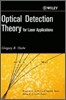 Optical Detection Theory for Laser Applications