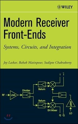 Modern Receiver Front-Ends: Systems, Circuits, and Integration