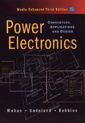 Power Electronics: Converters, Applications, and Design