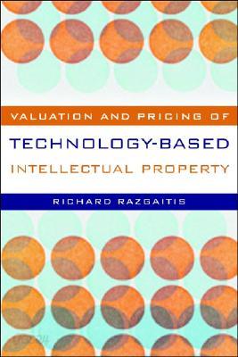 Valuation and Pricing of Technology-Based Intellectual Property with CDROM