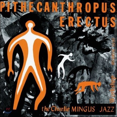 Charles Mingus (찰스 밍거스) - Pithecanthropus Erectus [LP]