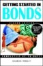 Getting Started in Bonds