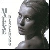 Malene Mortensen (말렌 모르텐센) - Desperado (데스페라도)