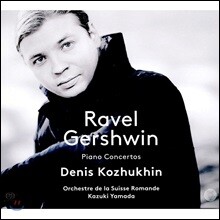 Denis Kozhukhin / Kazuki Yamada 라벨 / 거쉰: 피아노 협주곡집 (Ravel / Gershwin: Piano Concertos)