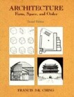 Architecture: Forms, Space, & Order