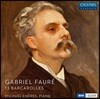 Michael Endres 포레: 13개의 뱃노래 전곡 (Faure: Barcarolles Nos. 1-13)