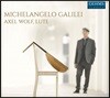 Axel Wolf 미켈란젤로 갈릴레이: 류트를 위한 작품집 1권 - 소나타 1-12번 (Galilei, M: Il primo libro d'intavolatura di liuto - Sonatas 1-12)