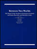 Between Two Worlds: The Report of the Northwest Territories Perinatal and Infant Mortality and Morbidity Study