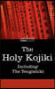 The Holy Kojiki -- Including, the Yengishiki
