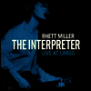 Rhett Miller - Interpreter Live At Largo (LP)