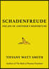 Schadenfreude: The Joy of Another's Misfortune