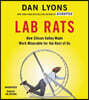Lab Rats: How Silicon Valley Made Work Miserable for the Rest of Us