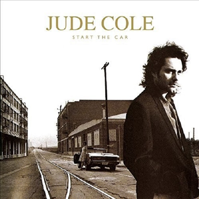 Jude Cole - Start The Car (CD)