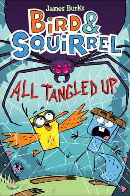 Bird &amp; Squirrel All Tangled Up: A Graphic Novel (Bird &amp; Squirrel #5): Volume 5